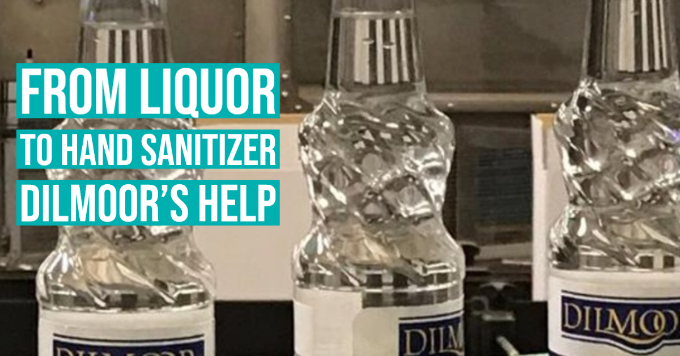 From liquor to hand sanitizer: Dilmoor's help